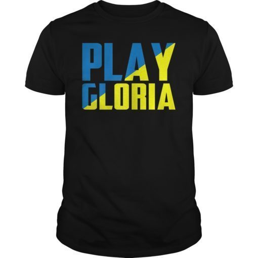 Play Gloria Shirt Fan Gift Tee