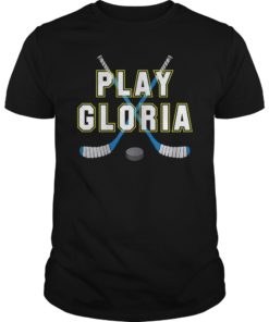 Play Gloria Shirt Fan Gift Tee Shirt
