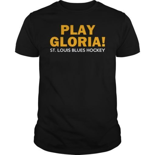 Play Gloria St Louis Blues 2019 T-Shirt