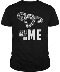 Womens Pro Choice Don't Tread On Me T-Shirt