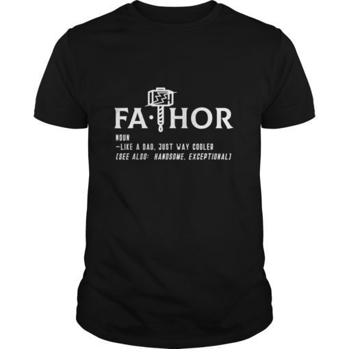 Pro Fa-Thor Like Dad Just Way Mightier Hero T Shirts