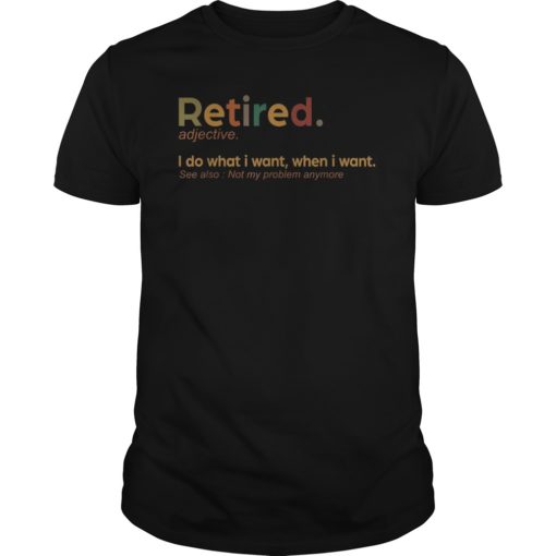 Retired Definition I Do What I Want Vintage T-shirt