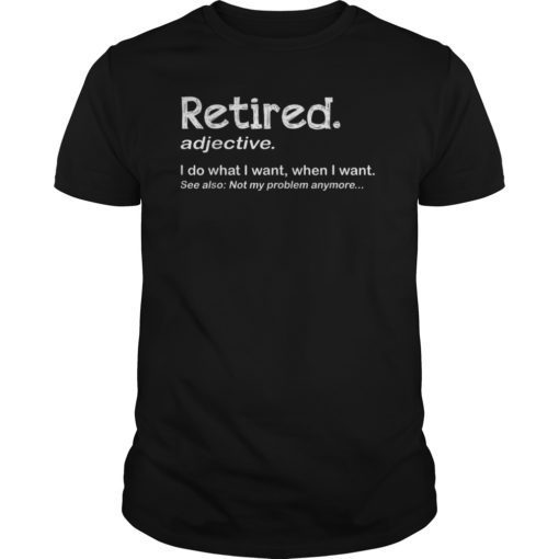 Retired Definition T-Shirt Funny Retirement