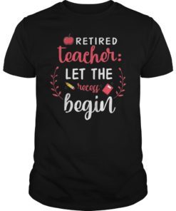 Retired Teacher Let The Recess Being Unisex Shirt
