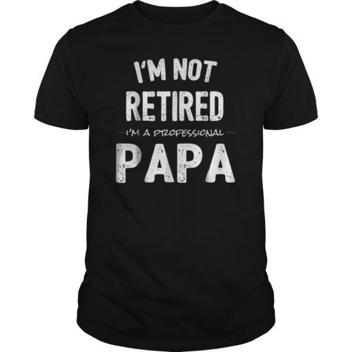 Retirement Gifts Shirts for Retired Papa from Grandkids