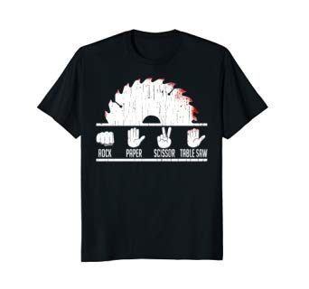 Cool Rock Paper Scissors Table Saw Gift Carpenters Tee Shirts