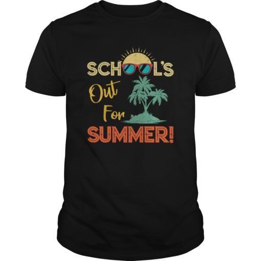 School Schools Out For Summer Teacher T-Shirt