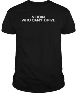 Slayyyter Virgin Who Can’t Drive Tee Shirt