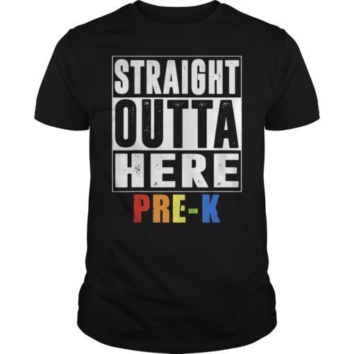 Straight Outta Here Pre K T-Shirt