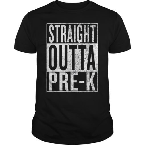 Straight Outta Pre-K Pre-K Grad Tee Graduation Gift Shirt