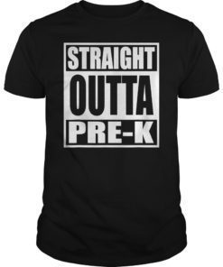 Straight Outta Pre-K Pre-K Grad Tee Graduation Gift Shirts