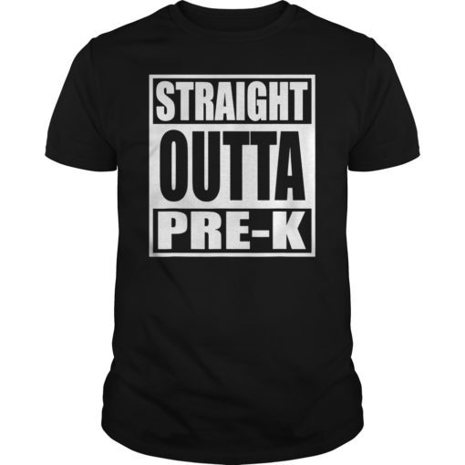 Straight Outta Pre-K Pre-K Grad Tee Graduation Gift Shirts