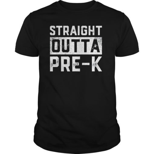 Straight Outta Pre-K T-Shirt Funny Graduation Gift Kids
