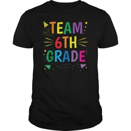 Team 6th Grade Tshirt Sixth Grade Teacher Kids Gift