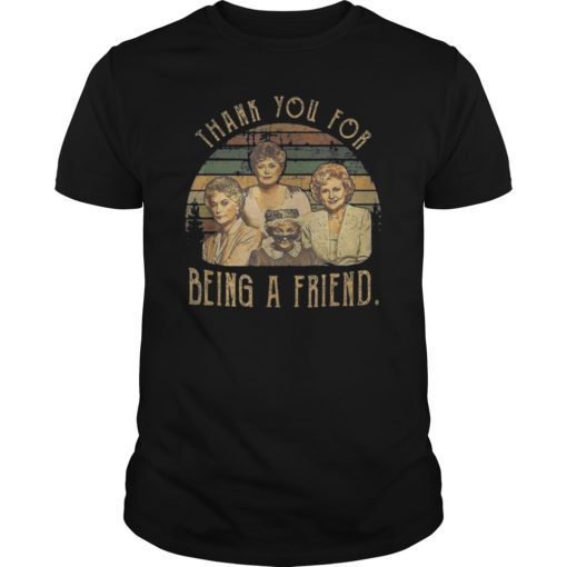 Thank You For-Being A Golden Friend Girls T-Shirts