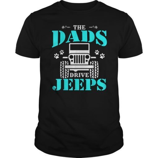 The Best Dads Drive Jeeps 2019 T-Shirt