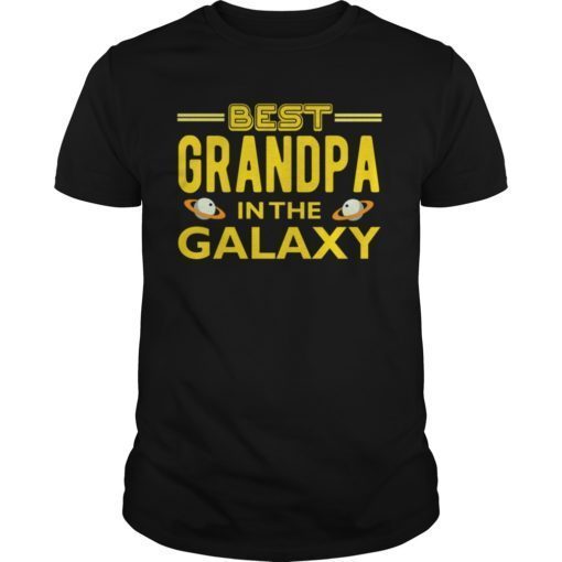 The Best Grandpa In The Galaxy Gift T-Shirt