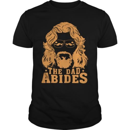 The Dad Abides 2019 T-Shirt