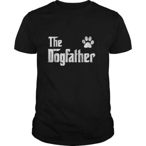 The Dogfather Shirt Dog Dad Fathers Day Dog Lover Gift Shirt