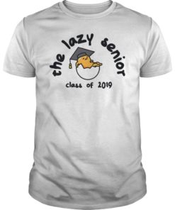 The Lazy Egg Class of 2019 Graduation T-Shirt