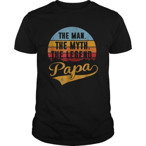 The Man The Myth The Legend Papa t-shirt Grandpa Dad