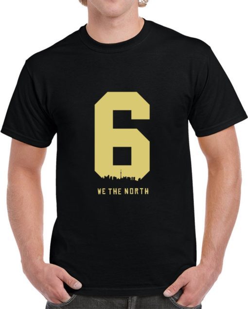 The Six We The North Toronto Raptors Tee Shirt