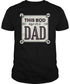 This Bod Says I'm a Dad 2019 Shirt