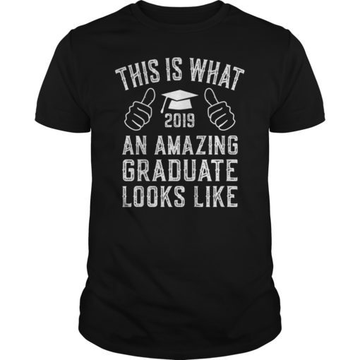 This Is What An Amazing Graduate Looks Like T-Shirt
