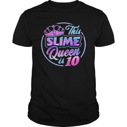 This Slime Queen Is 10 T Shirt Girls Birthday Party Gift Kit