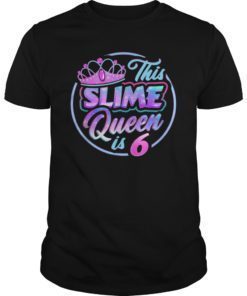 This Slime Queen Is 6 T Shirt Girls Birthday Party Gift Kit