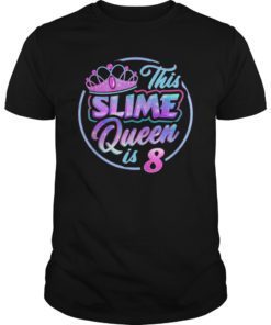 This Slime Queen Is 8 T Shirt Girls Birthday Party Gift Kit