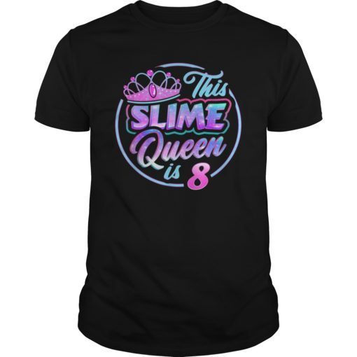 This Slime Queen Is 8 T Shirt Girls Birthday Party Gift Kit