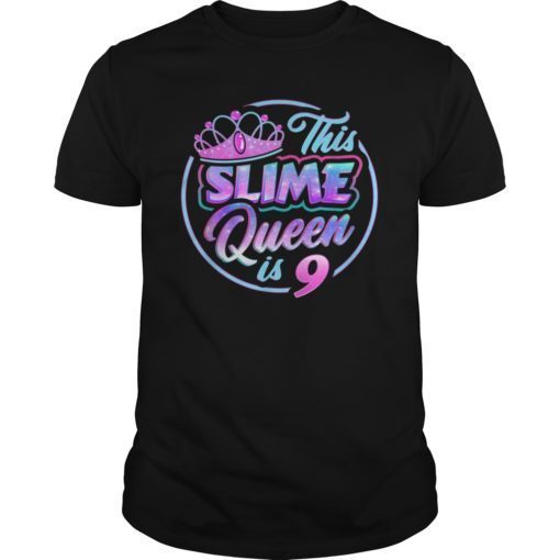 This Slime Queen Is 9 T Shirt Girls Birthday Party Gift Kit