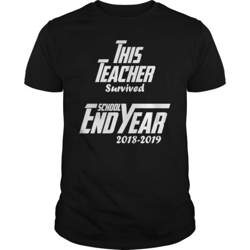 This Teacher Survived 2018-2019 End School Year Shirt