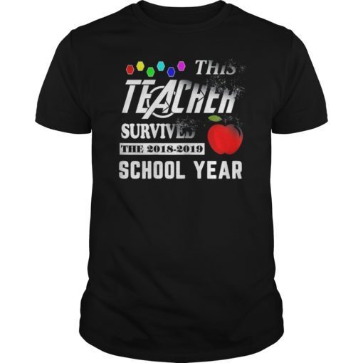This Teacher Survived The 2018-2019 School Year Shirt