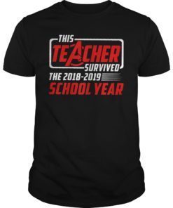 This Teacher Survived The 2018-2019 School Year Tee Shirt