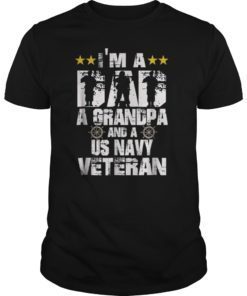 US Navy Veteran Grandpa-I'm a dad a grandpa and us navy T-Shirt