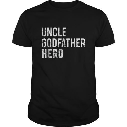 Uncle T Shirt Cool awesome godfather hero family gift tee