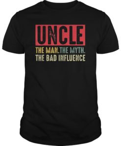 Uncle The Man The Myth The Bad Influence Retro Gift T-shirts
