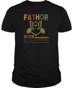 Viking Fa-Thor Father's Day Gift Men Women T Shirt