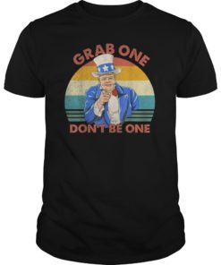 Vintage Grab One Don't Be One Shirt 4th Of July T-shirt T-Shirt
