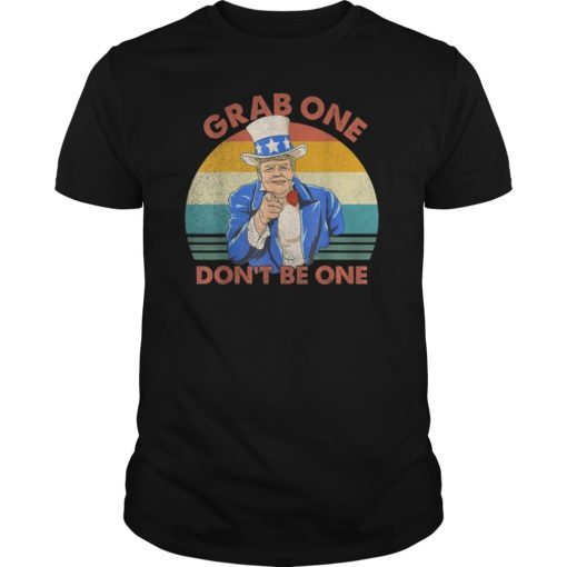 Vintage Grab One Don't Be One Shirt 4th Of July T-shirt T-Shirt