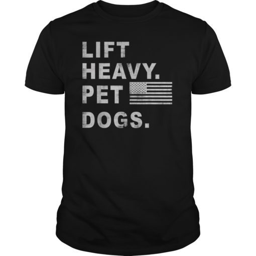 Vintage Lift Heavy Pet Dogs Gym T-Shirt for Weightlifters T-Shirts