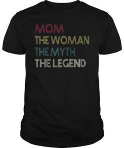 Vintage Mom The Woman The Myth The Legend T-Shirt Gift Mother’s Day