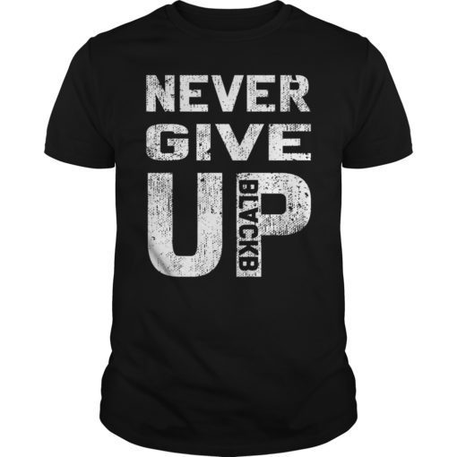 Vintage Never Give Up BlackB T-Shirt