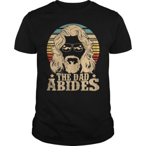 Vintage The Dad Abides Funny Father Day Shirt
