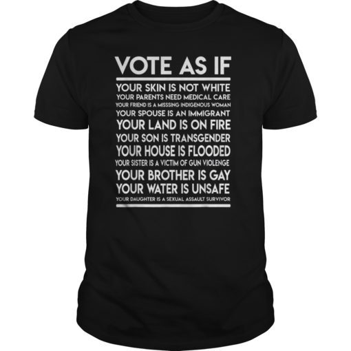 Vote as if your skin is not white Tee Shirts