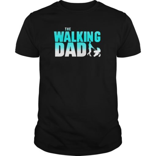 Walking Dad Cool Graphic Fathers Dead 2019 T-Shirt