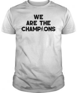 We Are The Champions T-Shirt Legends Live Forever Rock Star Music