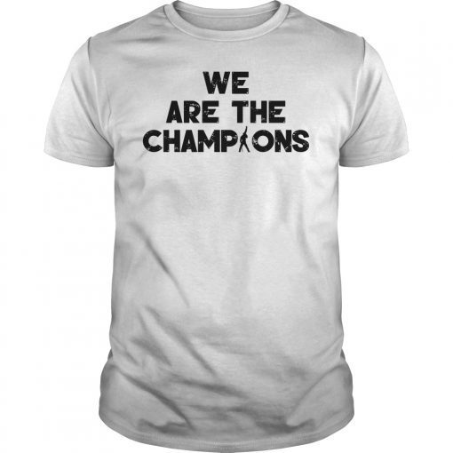 We Are The Champions T-Shirt Legends Live Forever Rock Star Music